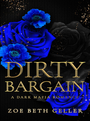 cover image of Dirty Bargain a Dark Mafia Romance